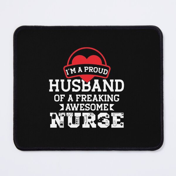 Item preview, I'm A Proud Husband Of A Freaking Awesome Nurse, medicine, for husband, cute, awesome nurse designed and sold by plussorn.