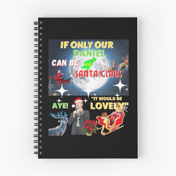 Item preview, If Only Our Daniel Can Be Santa Claus Aye It Would Be Lovely designed and sold by OliDesigns.