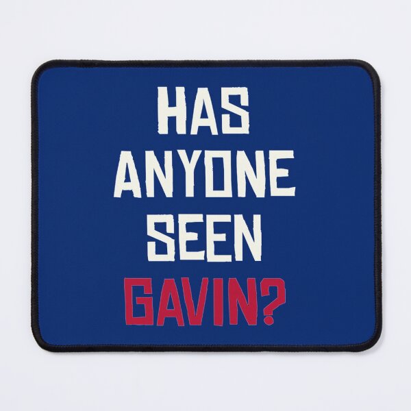 Item preview, Has Anyone Seen Gavin   designed and sold by Morgan-Hilton.