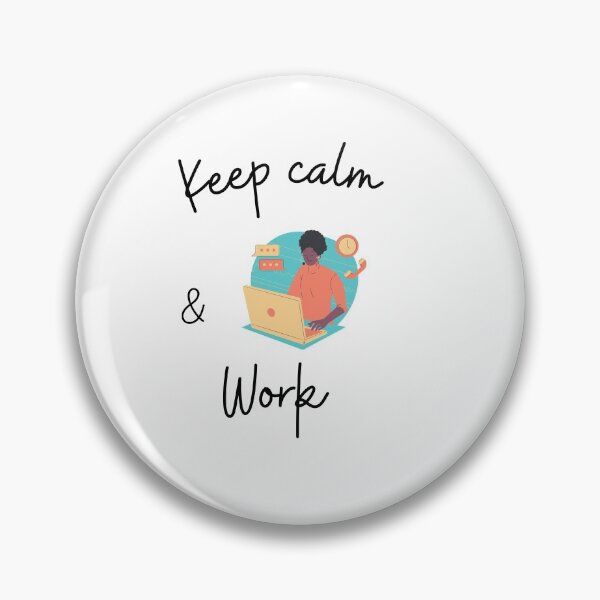 Item preview, Keep calm and work designed and sold by Preety Padhiyar.