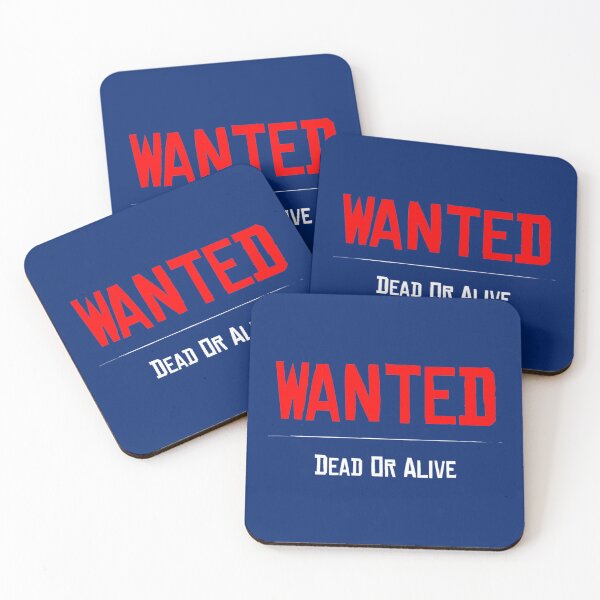 Item preview, Wanted Dead or Alive   designed and sold by Morgan-Hilton.