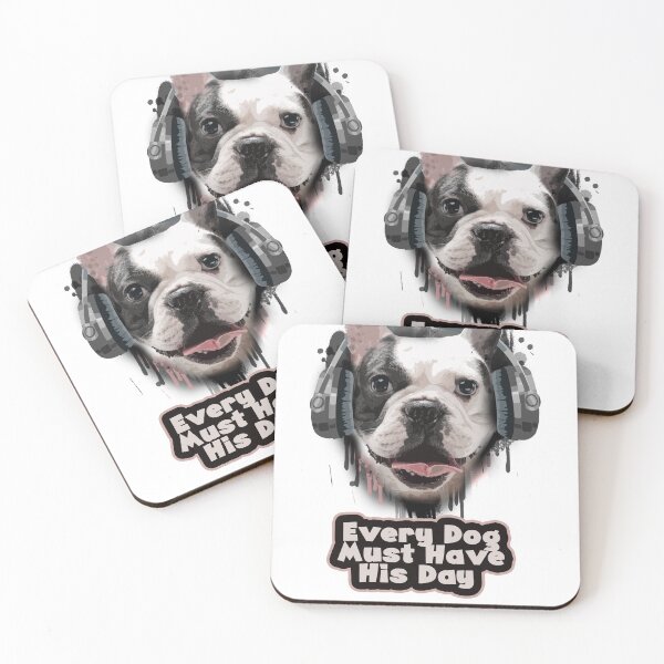 Item preview, EVERY DOG MUST HAVE HIS DAY designed and sold by Global Wave Designs.