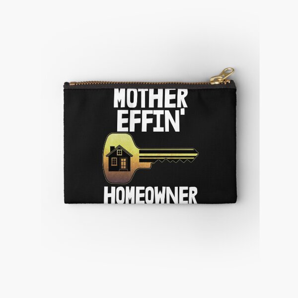 Item preview, Mother Effin Homeowner designed and sold by Bendthetrend.