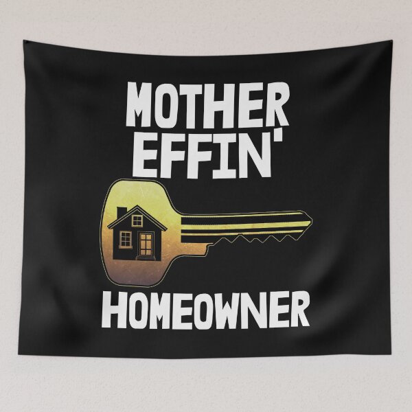 Item preview, Mother Effin Homeowner designed and sold by Bendthetrend.