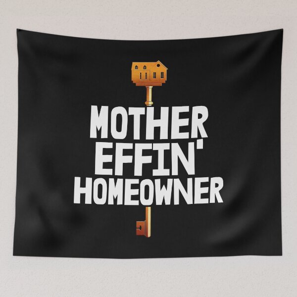 Item preview, Mother Effin Homeowner designed and sold by Bendthetrend.