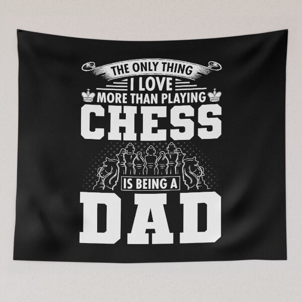 Item preview, The Only Thing I Love More Than Playing Chess Is Being A Dad, Chess Dad Shirt, Fun Chess Player Dad Gift, Chess Player, Chess Game Shirt designed and sold by aymob.
