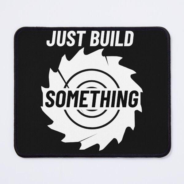 Item preview, Just Build Something - Woodworking Carpentry Fun Design - Woodworking Gifts designed and sold by WoodWorkingInc.