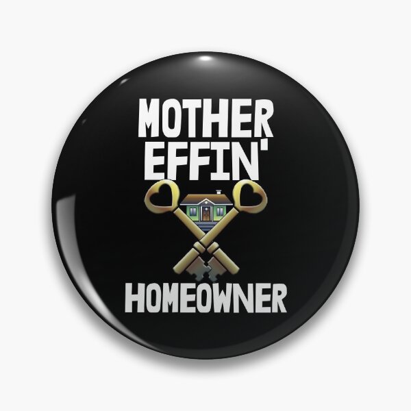 Item preview, Mother Effin Homeowner designed and sold by Bendthetrend.