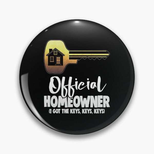 Item preview, Official Home Owners I Got The Keys, Keys Keys designed and sold by Bendthetrend.