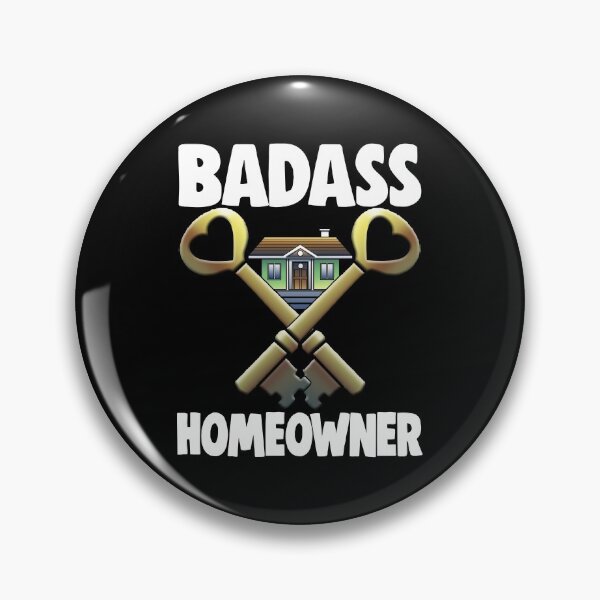 Item preview, Badass Homeowner designed and sold by Bendthetrend.