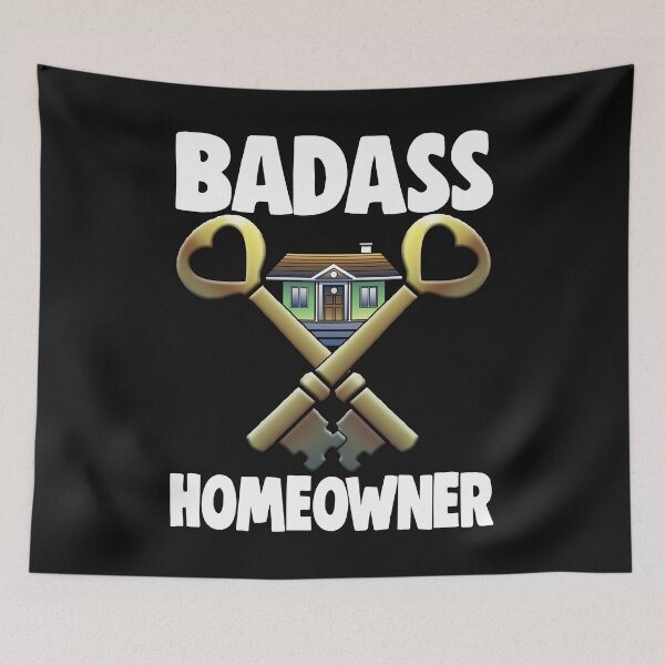 Item preview, Badass Homeowner designed and sold by Bendthetrend.