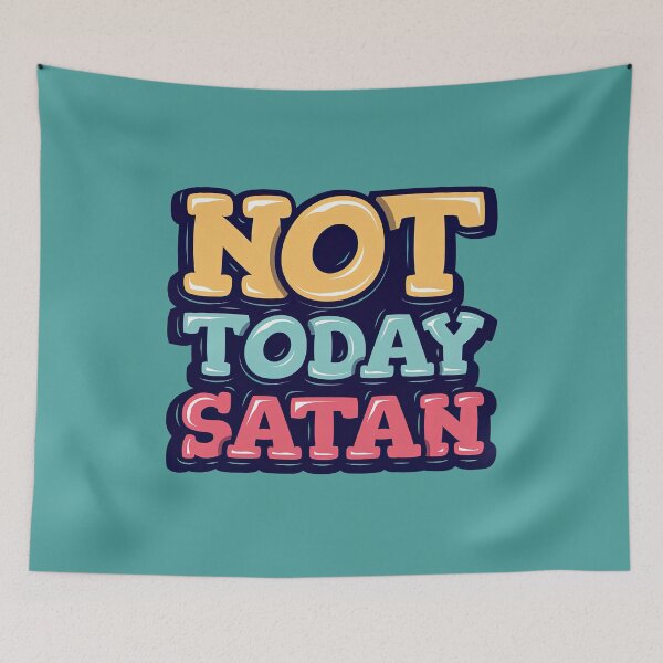 Item preview, Not Today Satan Shirt, Not Today Satan, Meme, Satan designed and sold by graphic-genie.