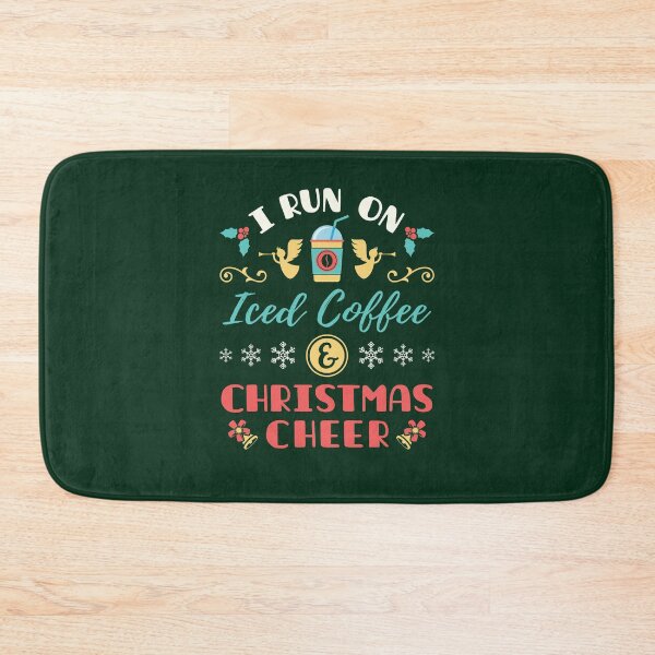 Item preview, I Run on Iced Coffee and Christmas Cheer designed and sold by jaygo.