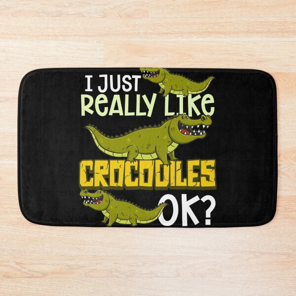 Item preview, I Just Really Like Crocodiles Ok designed and sold by GoZayaan.