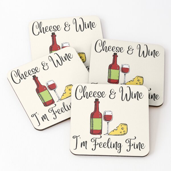 Item preview, Cheese And Wine I'm Feeling Fine designed and sold by RosiesSticks.