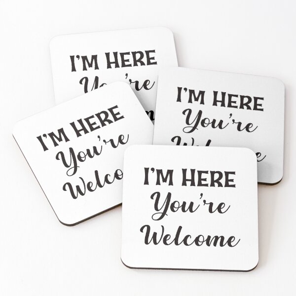 Item preview, I'm Here You're Welcome, Sarcastic T Shirt, Funny Shirt For Men, Cool Mens Shirt, You Don't Have to Like Me,  designed and sold by DAM Creative ⭐⭐⭐⭐⭐.