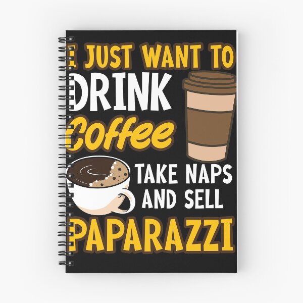 Item preview, I Just Want To Drink Coffee Take Naps Sell Paparazzi designed and sold by GoZayaan.