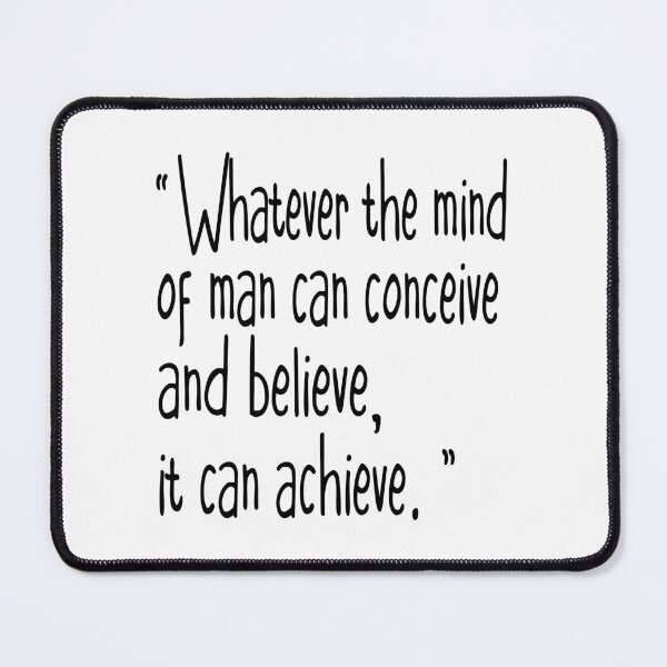 Item preview, Whatever the mind of man can conceive and believe, it can achieve. designed and sold by Polla-Shirt.