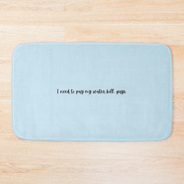 Item preview, I need to pay my water bill, guys   designed and sold by Sinatrafujuko.