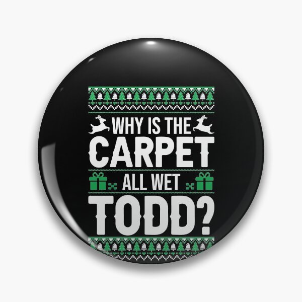 Item preview, Christmas Why is the Carpet All We Todd Shirt, Couple Christmas Shirts, Christmas Shirts, Ugly Christmas Shirt designed and sold by aymob.