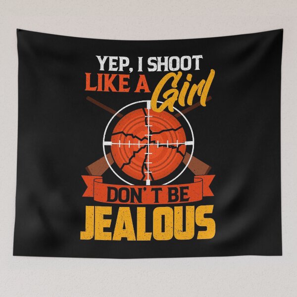 Item preview, Yep I shoot like a girl don't be jealous Trap shooting designed and sold by GoZayaan.