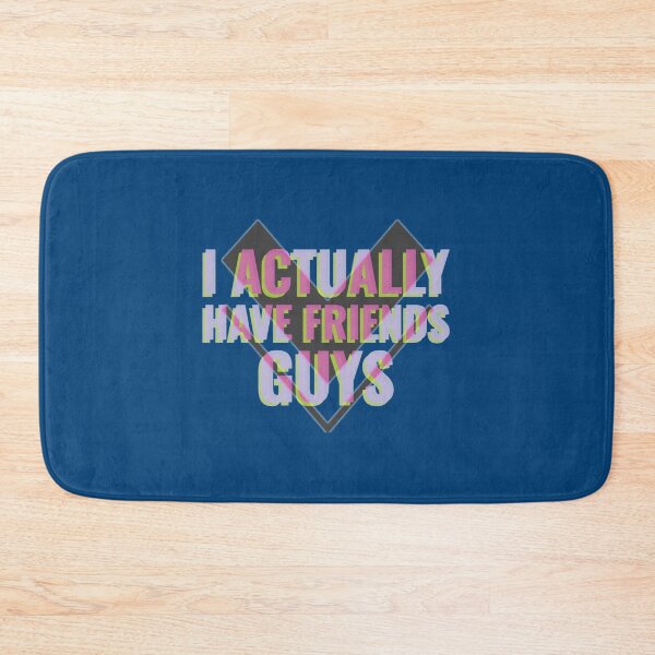 Item preview, I Actually Have Friends Guys - a Quote of a Boy That Finally have Friends      designed and sold by Sinatrafujuko.