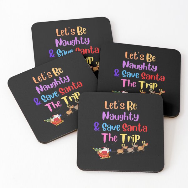 Item preview, Lets Be Naughty and Save Santa The Trip designed and sold by Peter Stawicki.