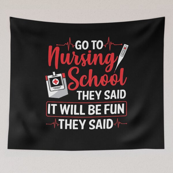 Item preview, Go to Nursing School They Said It Will Be Fun They Said designed and sold by GoZayaan.