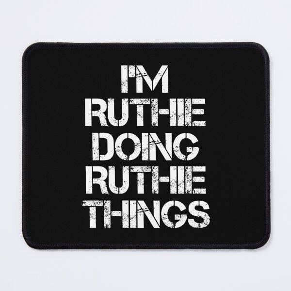 Item preview, Ruthie Name T Shirt - I'm Ruthie Doing Ruthie Things Name Gift Item Tee designed and sold by chezeva.