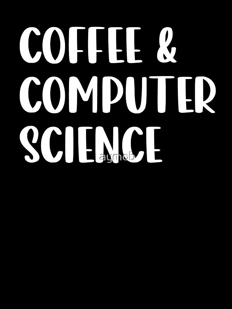 Thumbnail 7 of 7, Oversized T-Shirt, Coffee Computer Science, Computer Science Graduation, Funny Computer Programmer Shirt, Computer Coder Gift, Computer Science Student Shirt designed and sold by aymob.