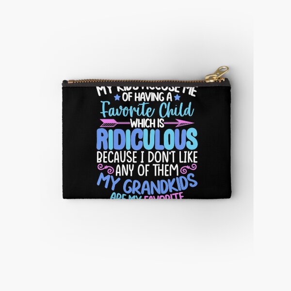 Item preview, My Kids Accuse Me Of Having A Favorite Child designed and sold by GoZayaan.
