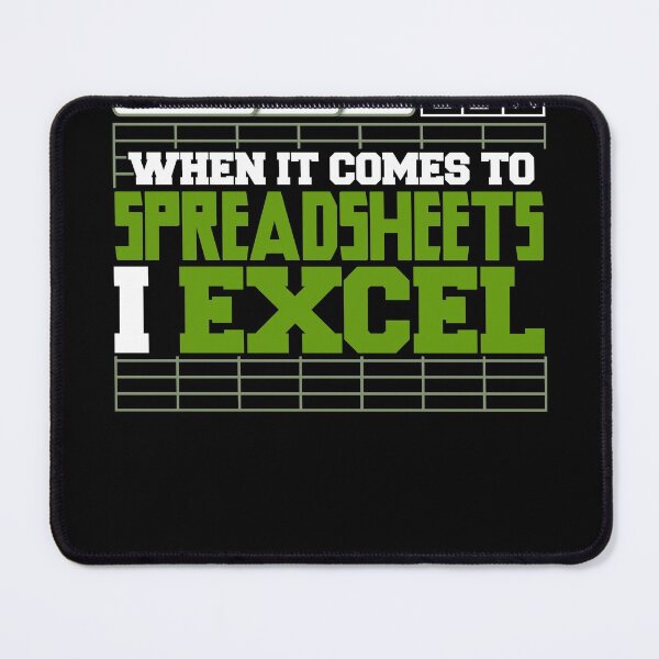 Item preview, When It Comes To Spreadsheets I Excel designed and sold by GoZayaan.