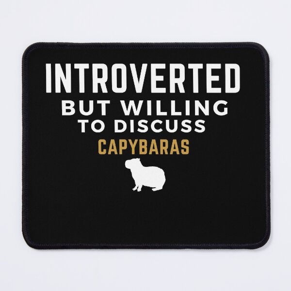Item preview, Introverted but willing to discuss capybaras, birthday gift ideas, gift for friends, gift for boyfriend, gift for girlfriend designed and sold by oufa.