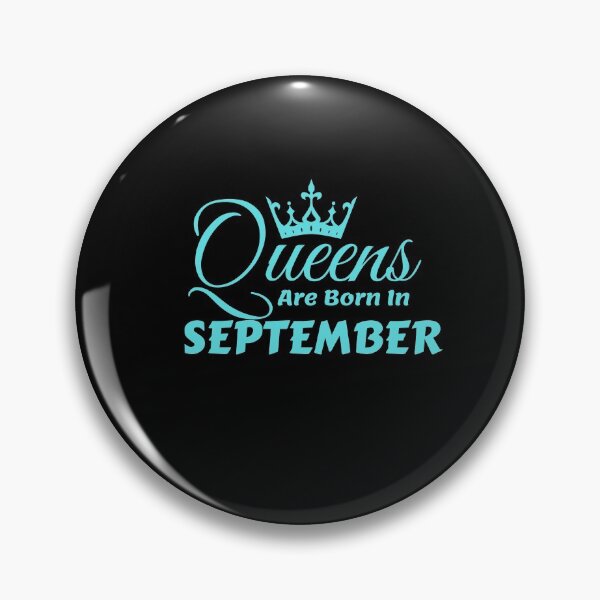 Item preview, Queens Are Born In September designed and sold by MariesDesigns11.