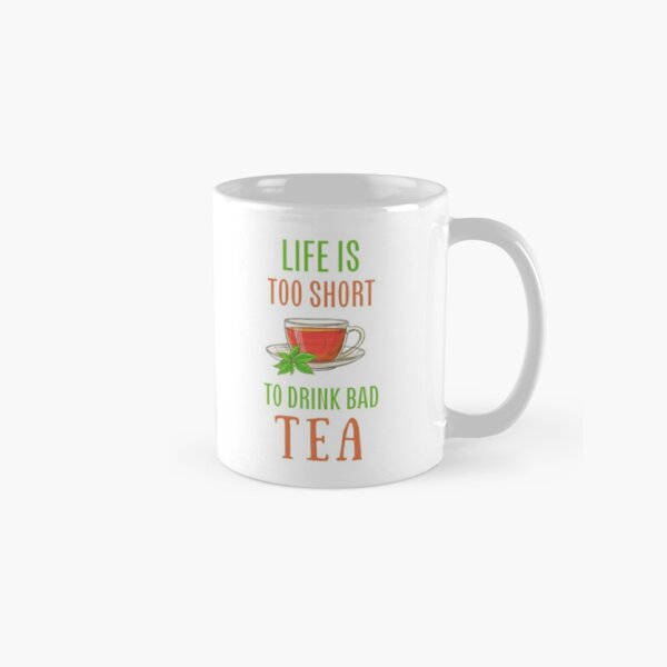 Life is too short to drink bad coffee mug