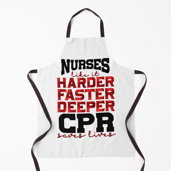 Item preview, Nurses Like It Harder Faster Deeper CPR Saves Lives designed and sold by GoZayaan.