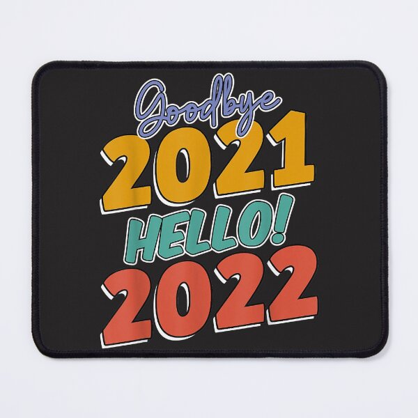 Item preview, Goodbye 2021 Hello 2022. NYE Merry New Year designed and sold by Christmas222.