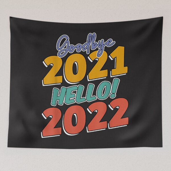 Item preview, Goodbye 2021 Hello 2022. NYE Merry New Year designed and sold by Christmas222.