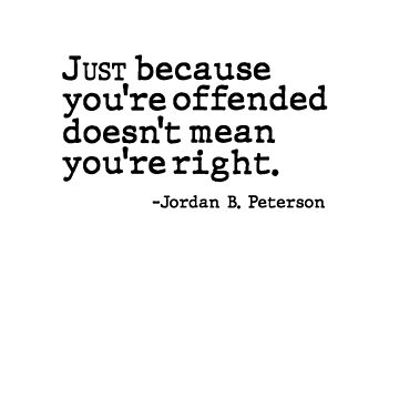 Artwork thumbnail, Just Because You're Offended Doesn't Mean You're Right Quote Design by AritraSur