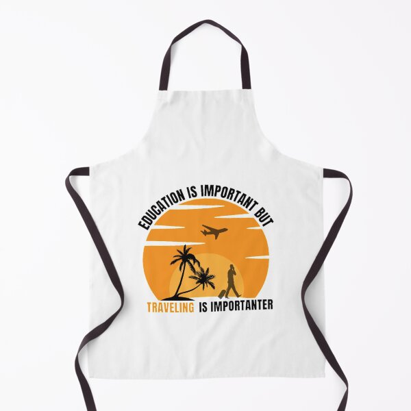 Item preview, Education is important but traveling is importanter, traveling saying designed and sold by Special-Art1.