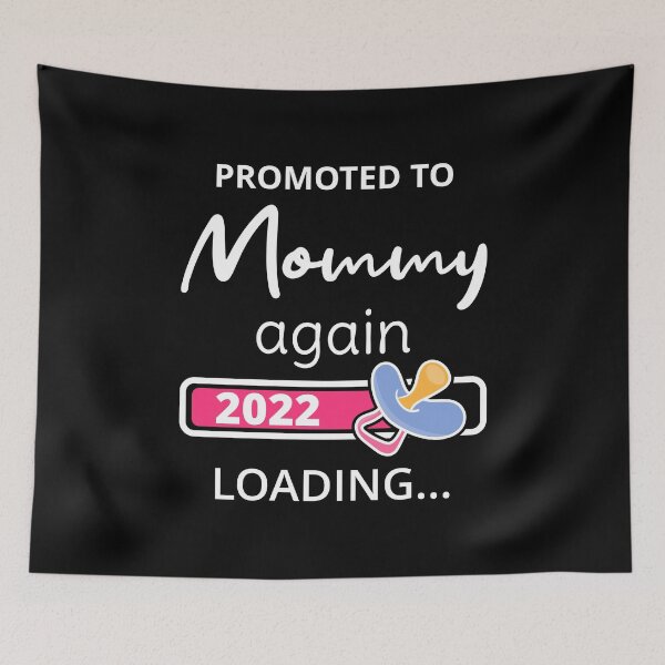 Item preview, Promoted To Mommy Again 2022 Loading I designed and sold by Lemon Pepper.