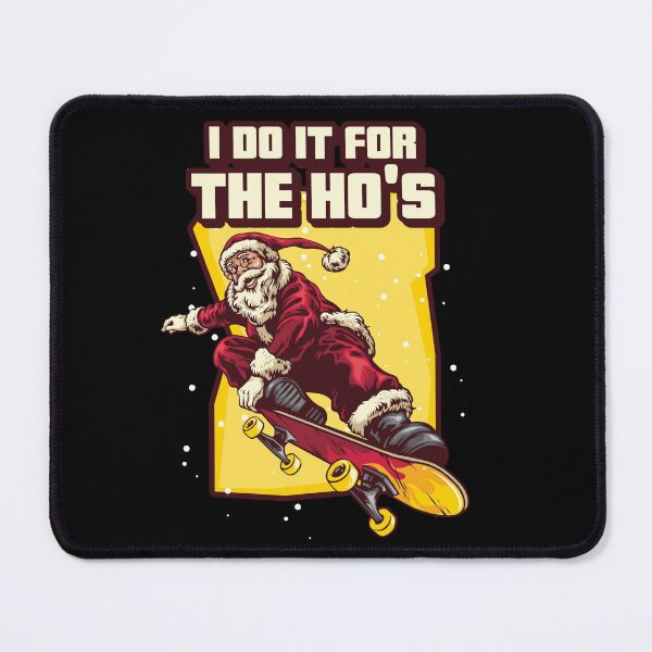 Item preview, I Do It for the Hos Funny Christmas Design designed and sold by Paula Helit.