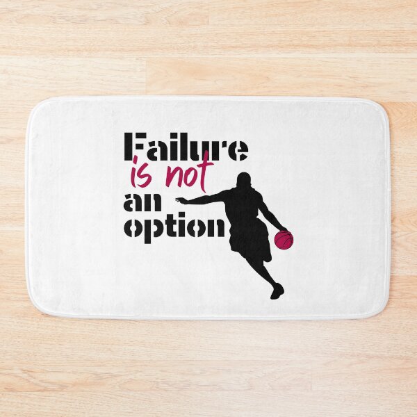 Item preview, Failure is not an option Basketball quote designed and sold by RaquelDeneth.