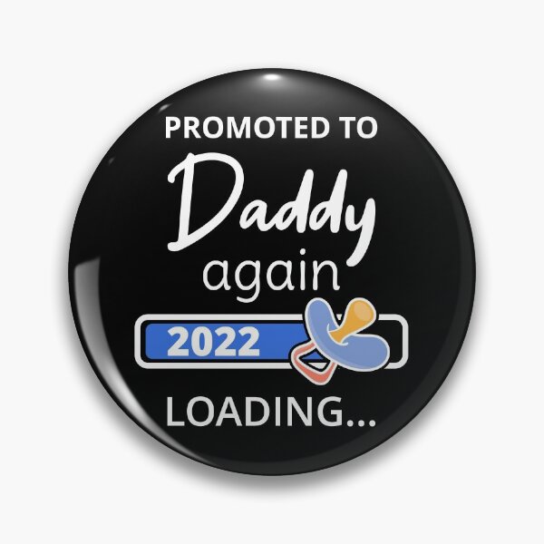 Item preview, Promoted To Daddy Again 2022 Loading I designed and sold by Lemon Pepper.