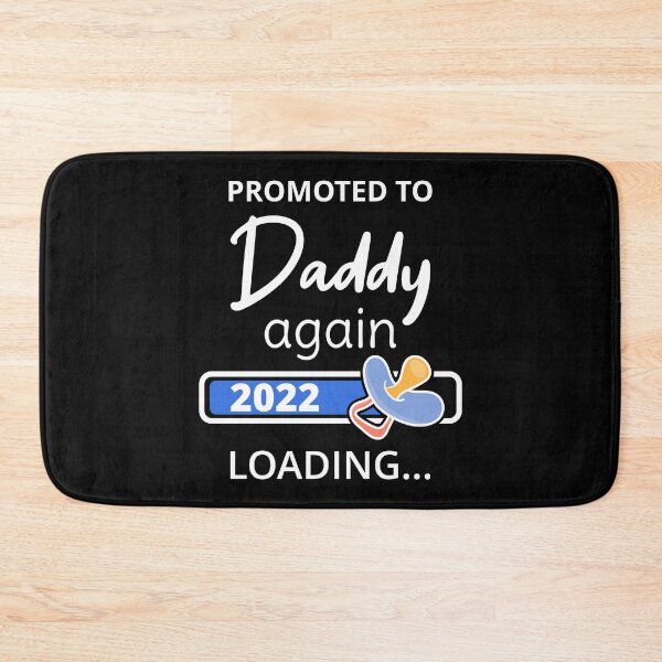 Item preview, Promoted To Daddy Again 2022 Loading I designed and sold by Lemon Pepper.