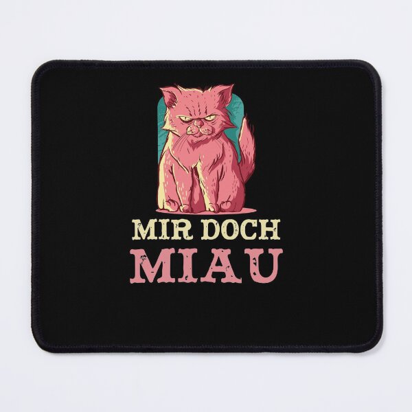 Item preview, Mir Doch Miau - Meow Cat Cats designed and sold by Tig3rE.