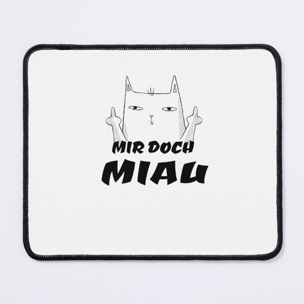 Item preview, Mir Doch Miau - Meow Cat Cats designed and sold by Tig3rE.