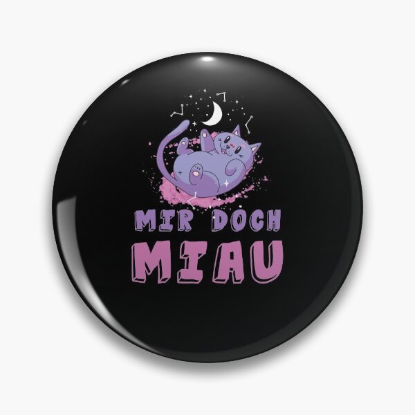 Item preview, Mir Doch Miau - Meow Cat Cats Universe designed and sold by Tig3rE.