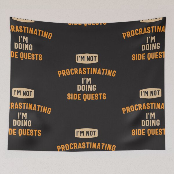 Item preview, I'm Not Procrastinating I'm Doing Side Quests Funny Gamer designed and sold by cidolopez.
