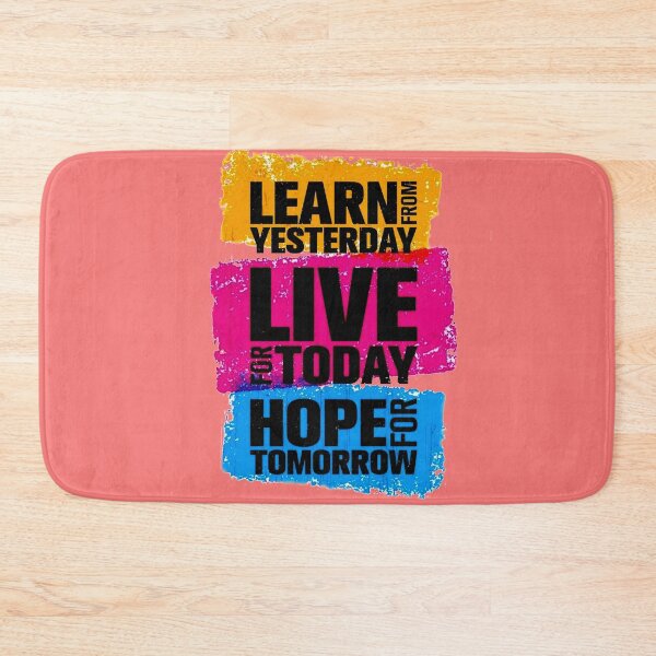 Item preview, LearnFromYesterday, LiveForToday, HopeForTomorrow  designed and sold by taherismail.